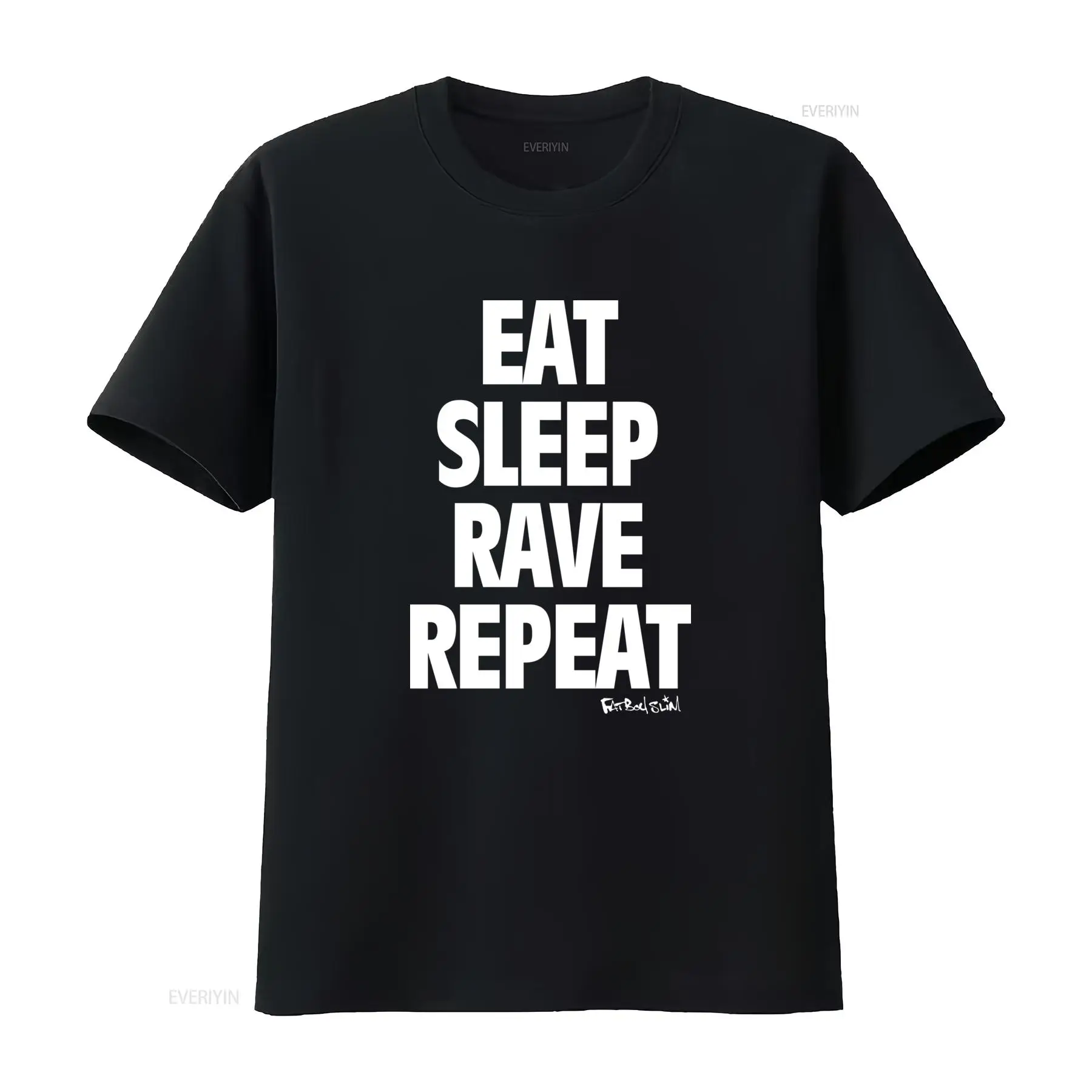 Men Fashion Rave - Camiseta Fatboy Slim Eat Sleep Rave